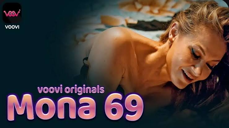 Mona 69 Part 2 Complete Voovi Web series